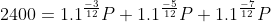 2400 = 1.1^{\frac{-3}{12}}P + 1.1^{\frac{-5}{12}}P + 1.1^{\frac{-7}{12}}P